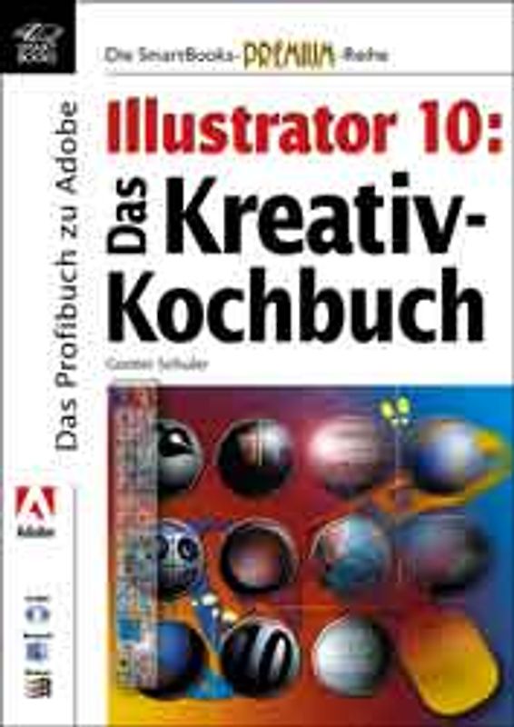 Illustrator 10. Das Kreativ Kochbuch