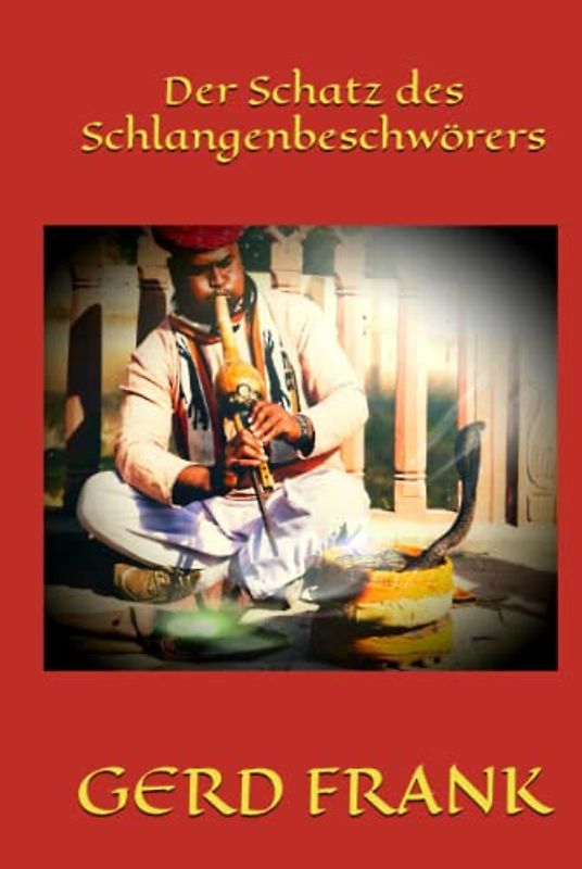 Der Schatz des Schlangenbeschwörers