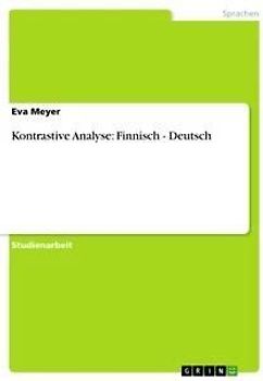Kontrastive Analyse: Finnisch - Deutsch