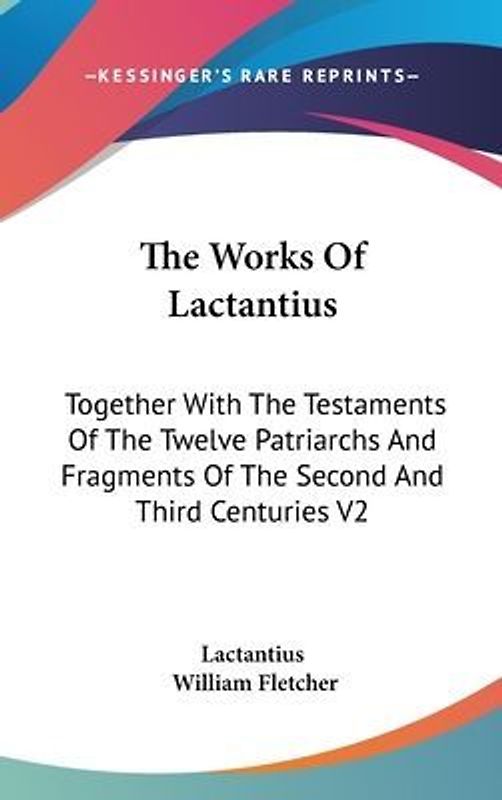 The Works Of Lactantius