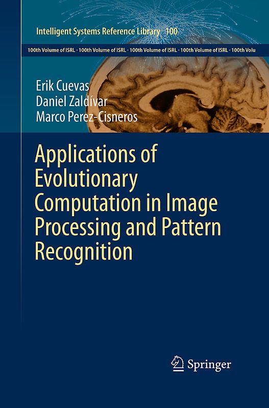 Applications of Evolutionary Computation in Image Processing and Pattern Recognition