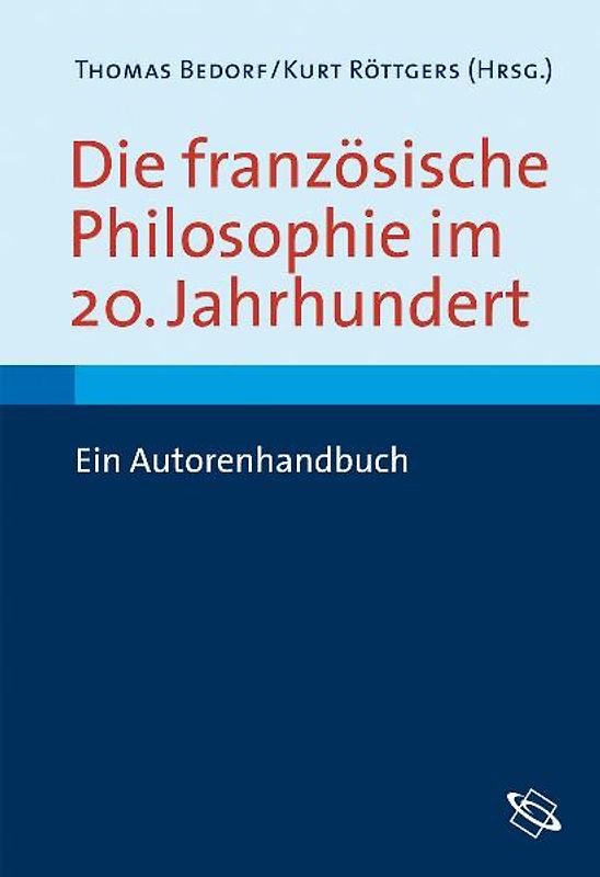 Die französische Philosophie im 20. Jahrhundert