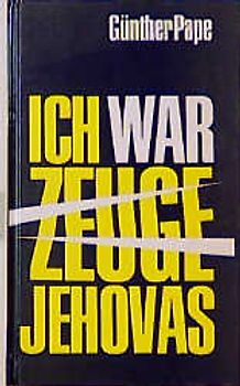 Ich war Zeuge Jehovas