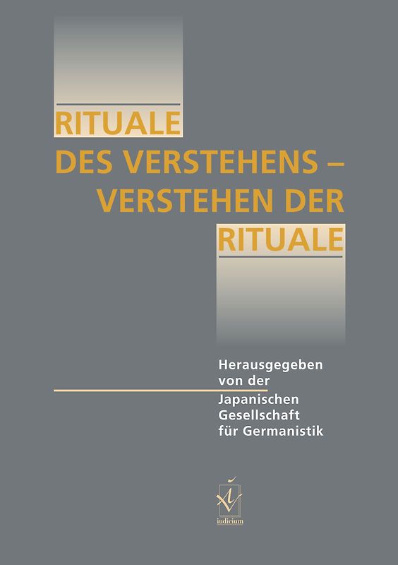 Rituale des Verstehens – Verstehen der Rituale