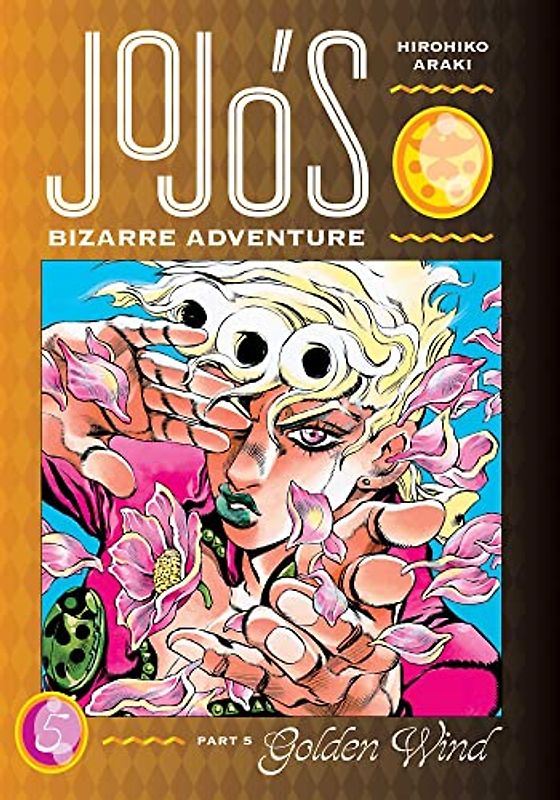 JoJo’s Bizarre Adventure: Part 5--Golden Wind, Vol. 5: Volume 5 (Jojo’s Bizarre Adventure: Golden Wind, 5, Band 5)