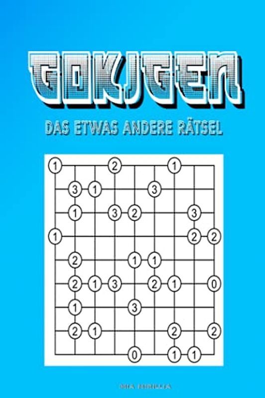 Gokigen - Das etwas andere Rätsel: Logikrätsel und Gehirnjogging für alle Altersgruppen