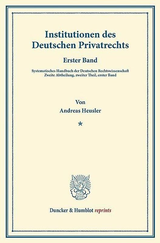 Institutionen des Deutschen Privatrechts.