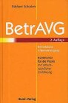 BetrAVG - Betriebliche Altersversorgung. Kommentar für die Praxis mit arbeitsrechtlicher Einführung