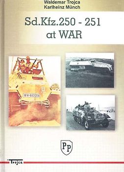 Sd.Kfz.250 - 251 at war