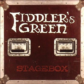 Fiddler'S Green - Stagebox