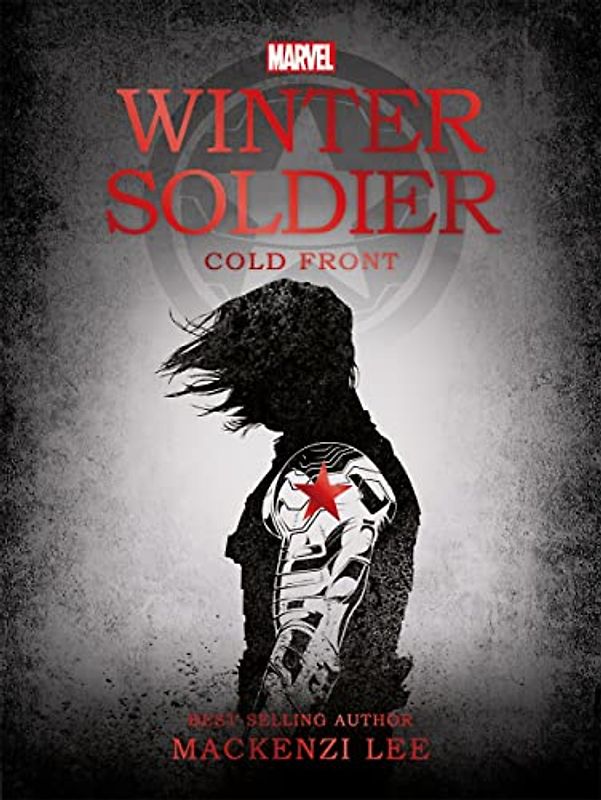 Marvel: Winter Soldier Cold Front (Young Adult Fiction)