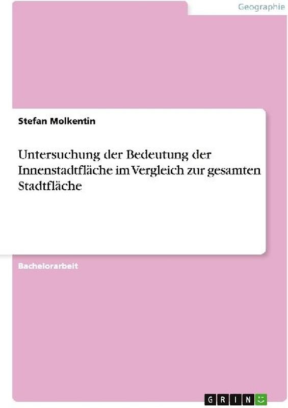 Untersuchung der Bedeutung der Innenstadtfläche im Vergleich zur gesamten Stadtfläche