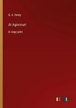 At Agincourt: in large print