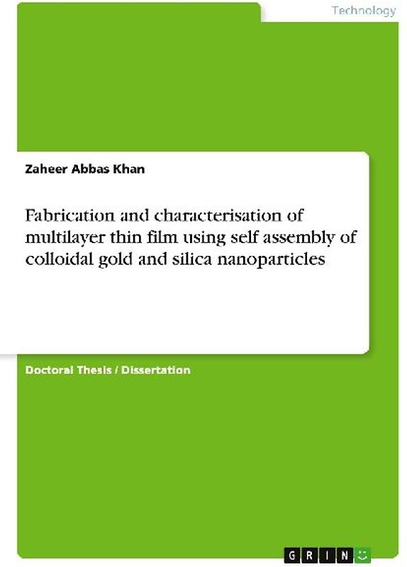 Fabrication and characterisation of multilayer thin film using self assembly of colloidal gold and silica nanoparticles