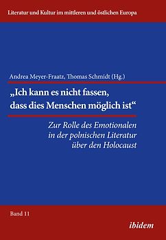 Die Rolle des Emotionalen in der polnischen Literatur über den Holocaust