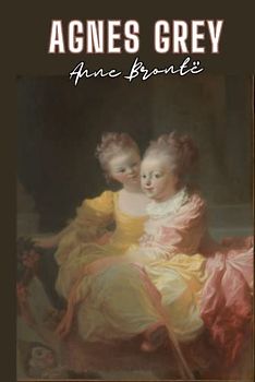 Agnes Grey [annotated]