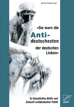 Sie warn die Antideutschesten... der deutsche Linken