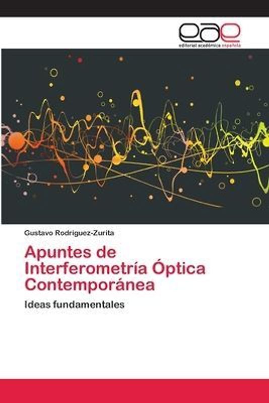 Apuntes de Interferometría Óptica Contemporánea