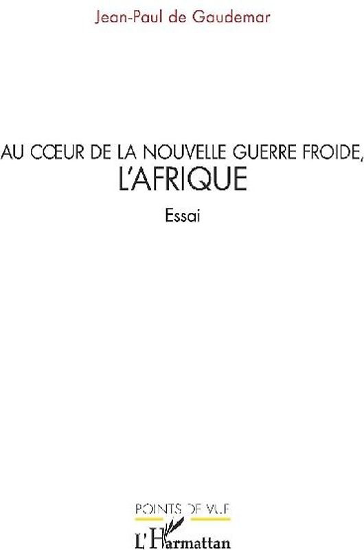 Au c¿ur de la nouvelle guerre froide, l'Afrique
