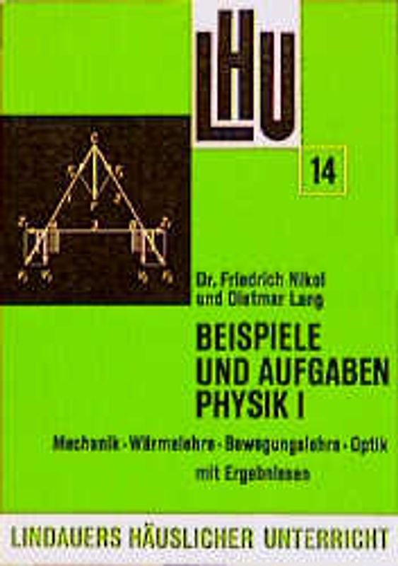 Beispiele und Aufgaben Physik I
