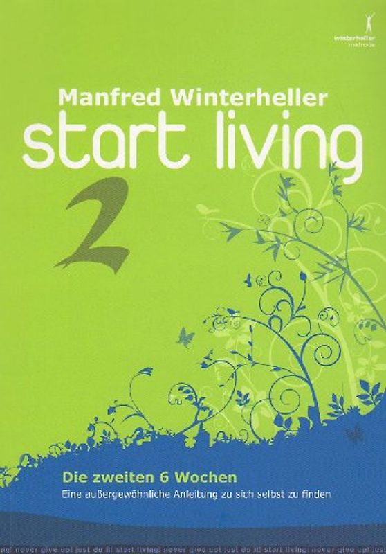 start living 2 - die zweiten 6 Wochen