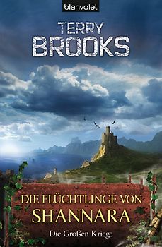 Die Großen Kriege 3. Die Flüchtlinge von Shannara