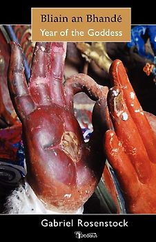 Bliain an Bhand - Year of the Goddess