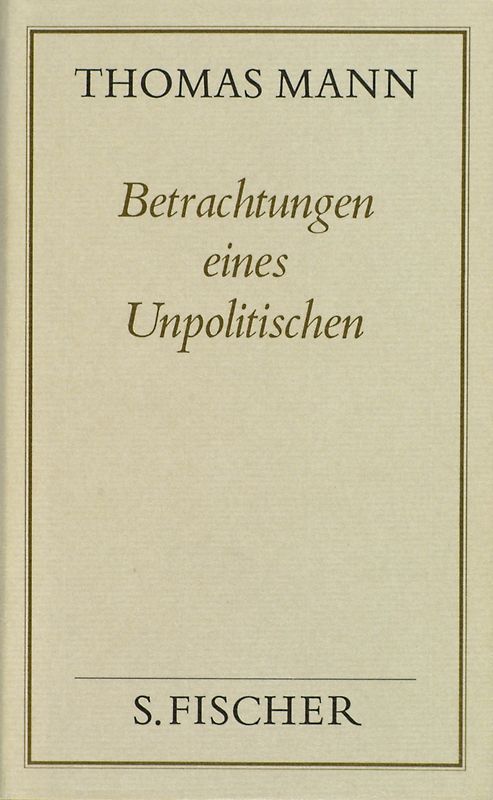 Betrachtungen eines Unpolitischen