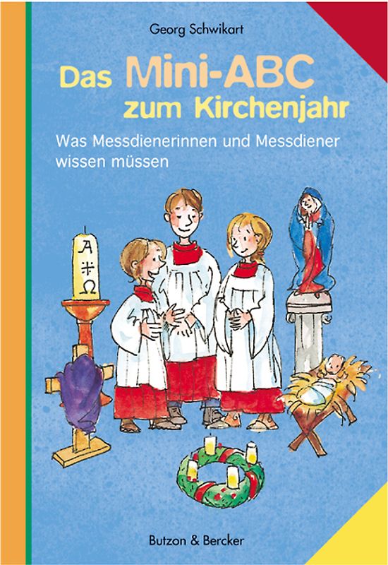 Das Mini-ABC zum Kirchenjahr