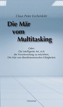 Die Mär vom Multitasking