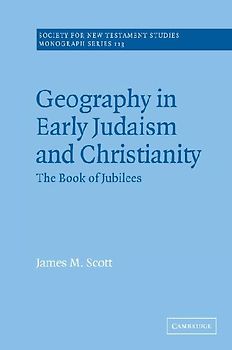 Geography in Early Judaism and Christianity