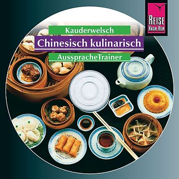 Reise Know-How Kauderwelsch AusspracheTrainer Chinesisch kulinarisch (Audio-CD)