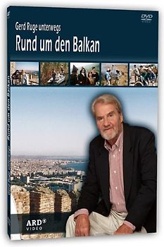 Gerd Ruge - Unterwegs rund um den Balkan DVD