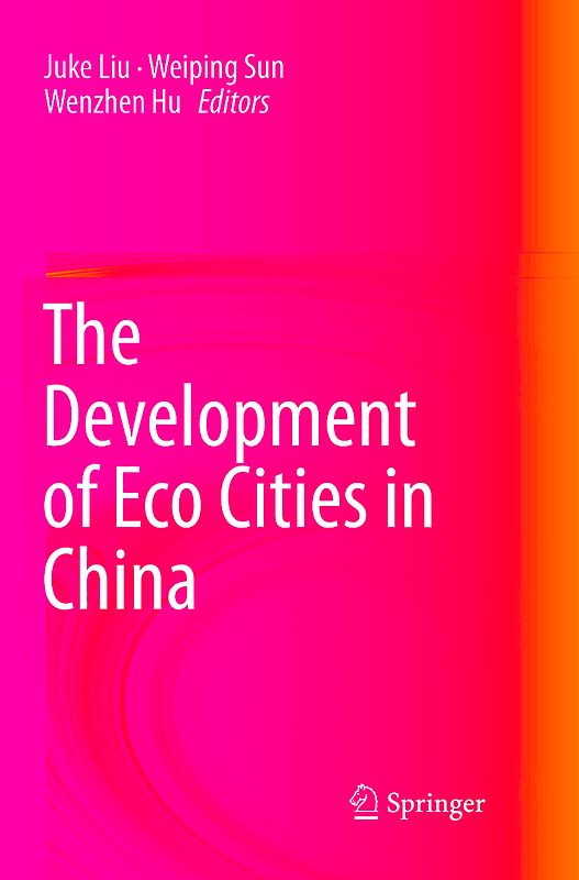 The Development of Eco Cities in China