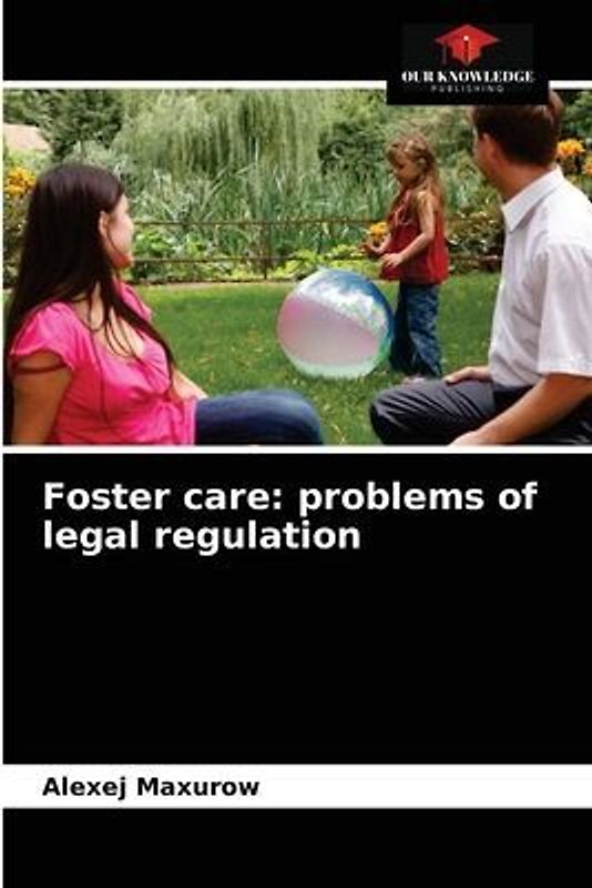 Foster care: problems of legal regulation