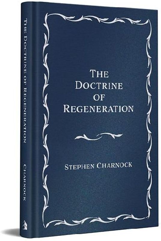 The Doctrine of Regeneration