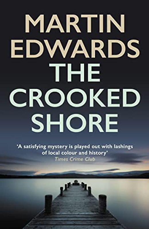The Crooked Shore: The riveting cold case mystery (Lake District Cold-Case Mysteries)