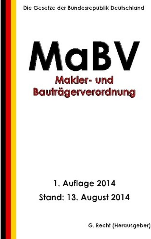 Makler- und Bauträgerverordnung - MaBV - Recht, G.