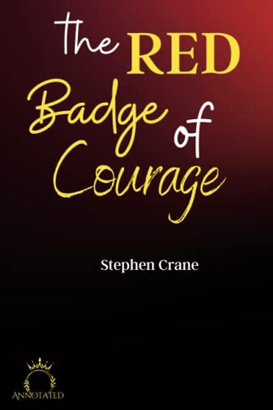 The Red Badge of Courage (Annotated)