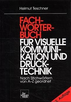 Fachwörterbuch Kommunikation und Druck