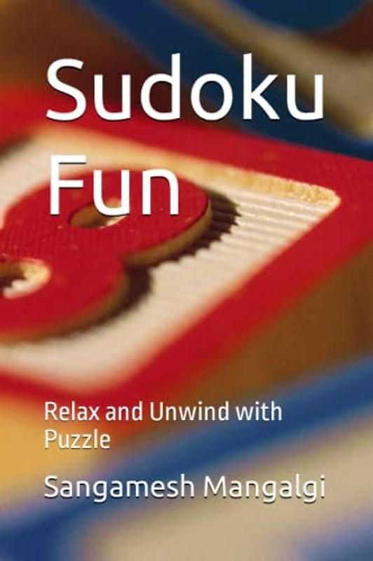 Sudoku Fun: Relax and Unwind with Puzzle