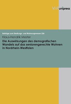 Die Auswirkungen des demografischen Wandels auf das seniorengerechte Wohnen in Nordrhein-Westfalen