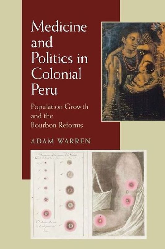 Medicine and Politics in Colonial Peru