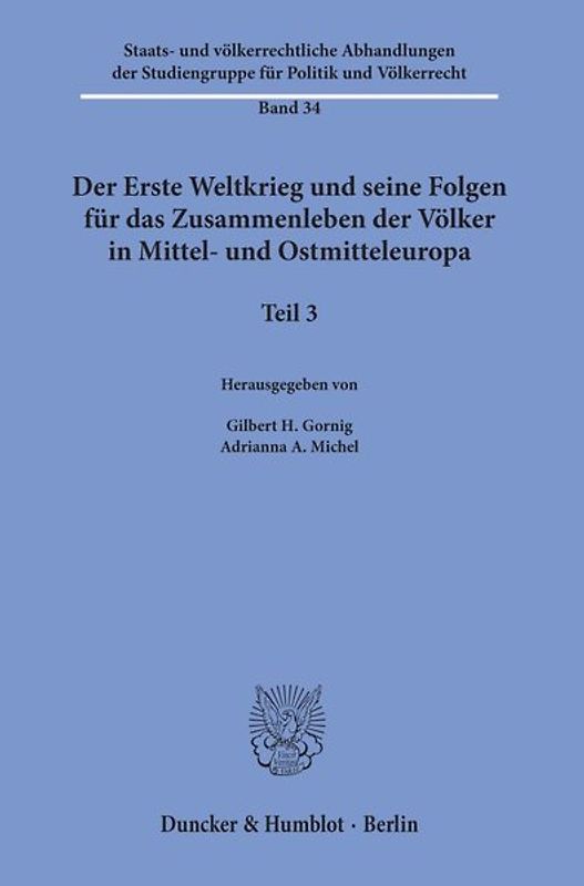 Der Erste Weltkrieg und seine Folgen für das Zusammenleben der Völker in Mittel- und Ostmitteleuropa.