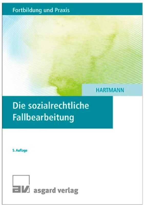 Die sozialrechtliche Fallbearbeitung