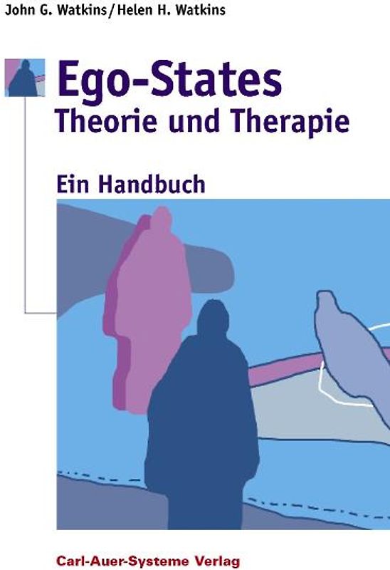 Ego-States - Theorie und Therapie