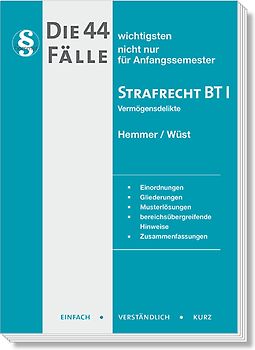 Die 44 wichtigsten Fälle Strafrecht BT I
