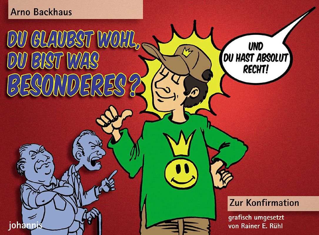 Du glaubst wohl, du bist was Besonderes? - Und du hast absolut Recht!
