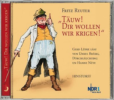 Täuw! Dir wollen wir kriegen