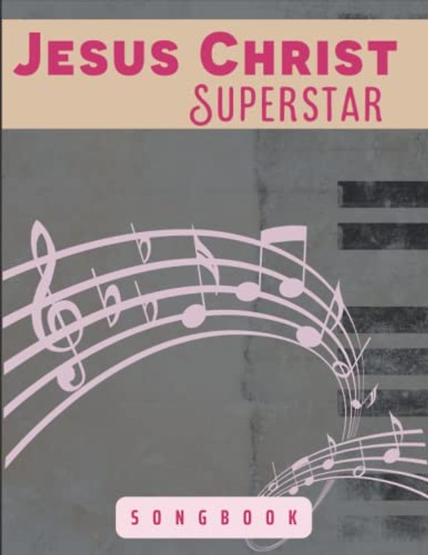 Jesus Christ Superstar Songbook: Piano/Vocal/Guitar